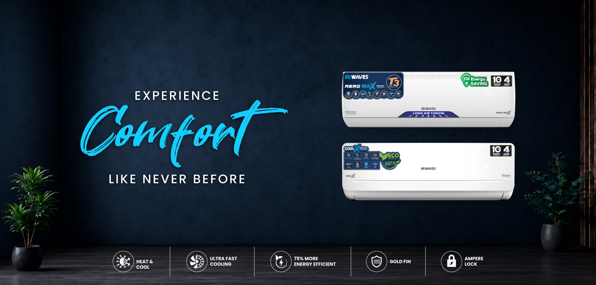 Experience comfort like never before — WAVES air conditioners
